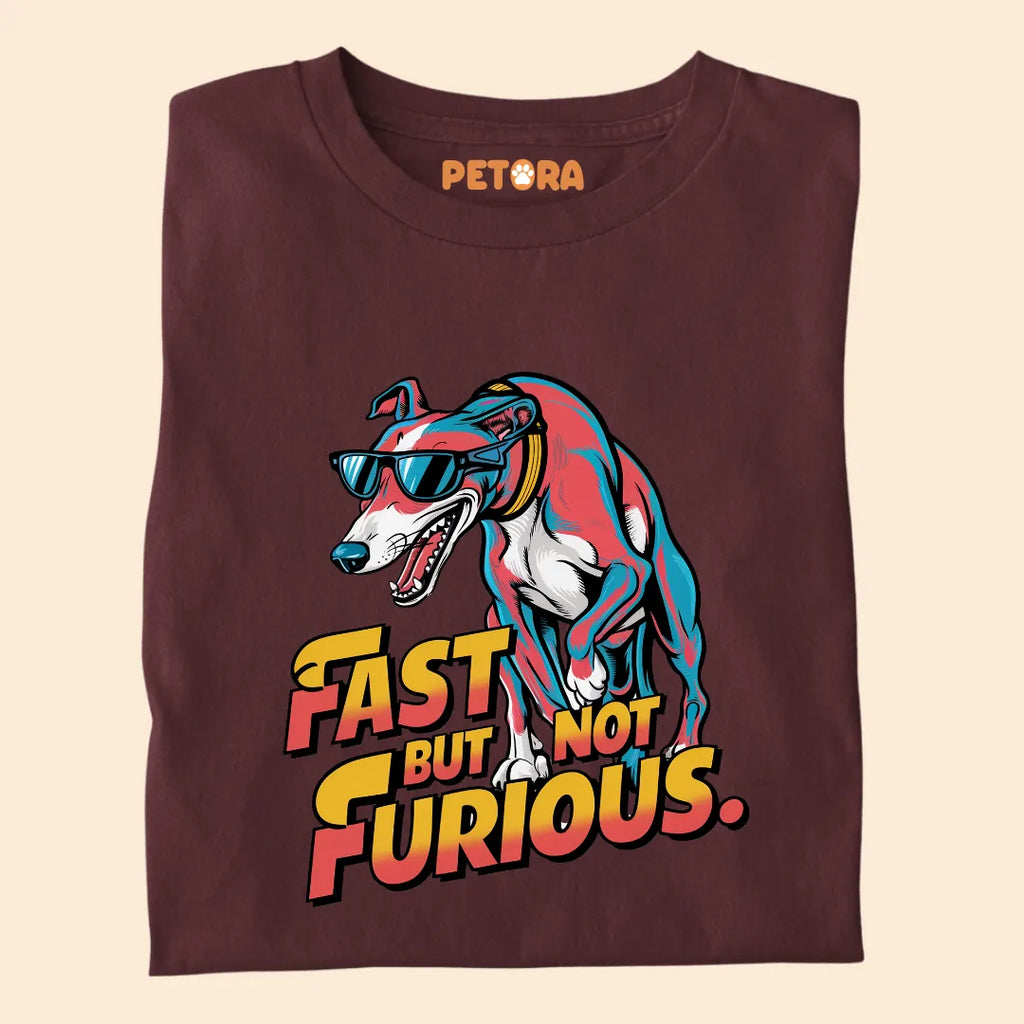 Fast But Not Furious Premium Sarcastic T-shirt for Pet Lovers