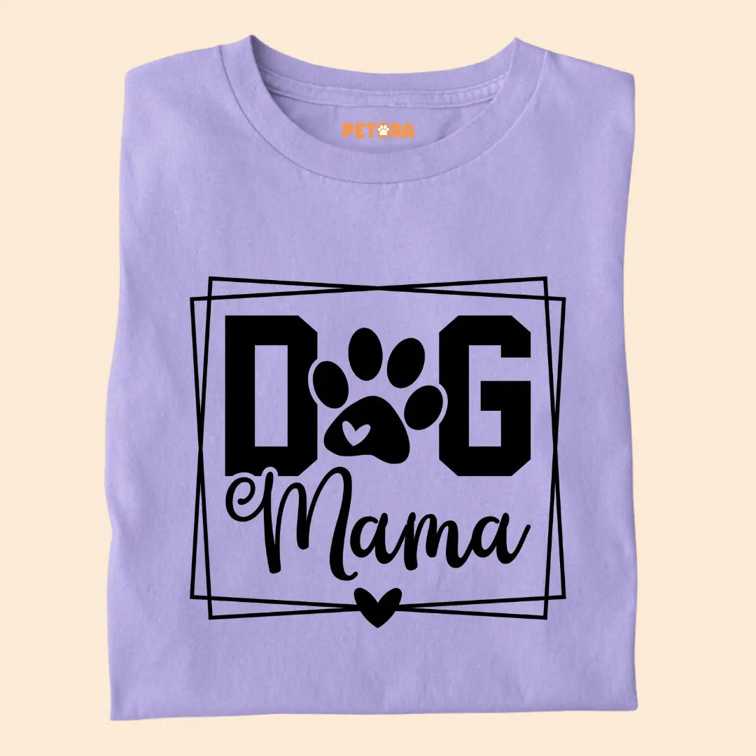 Dog Mama Premium T-Shirt for Dog Lovers