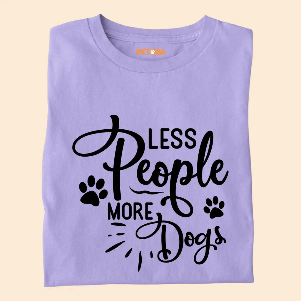 Less People More Dogs Premium T-Shirt for Dog Lovers