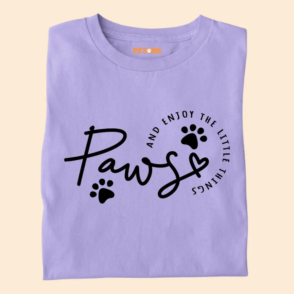 Paws and Enjoy the Little Things - Minimal Pet Lover Premium Unisex T-Shirt