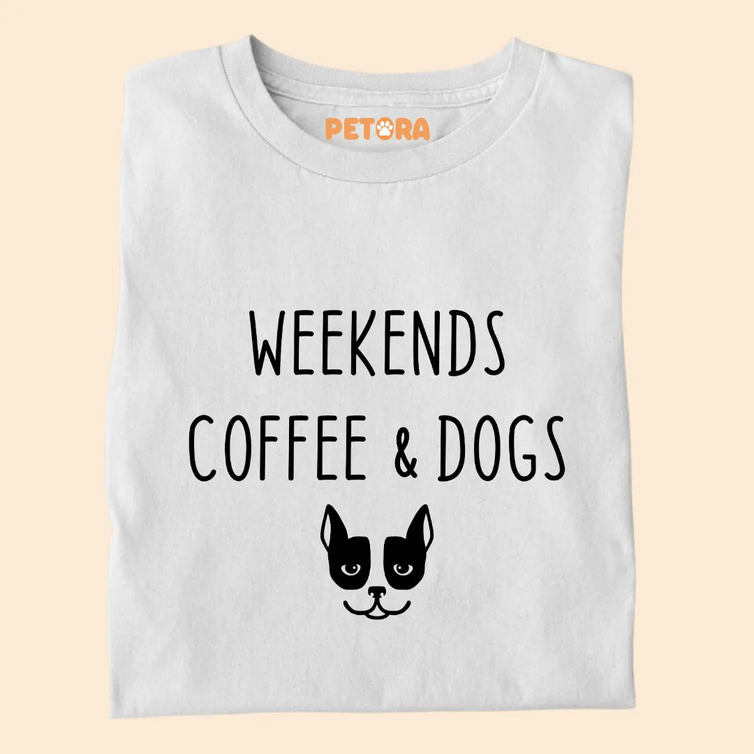 Weekends, Coffee and Dogs Premium Sarcastic T-shirt for Pet Lovers