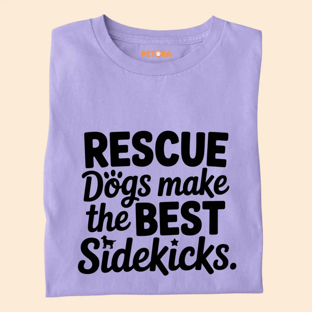 Rescue Dogs make the best Sidekicks Premium T-Shirt for Dog Lovers