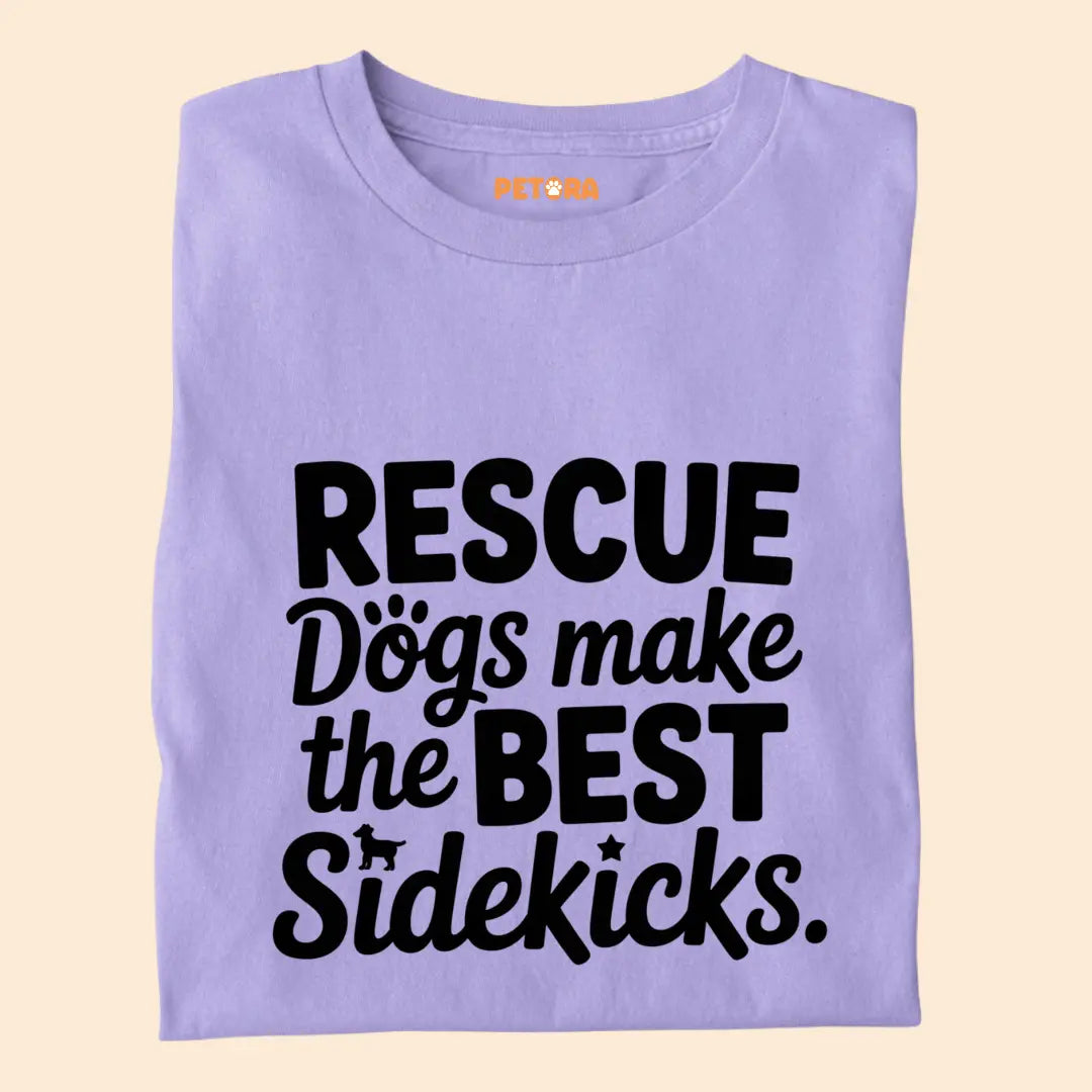Rescue Dogs make the best Sidekicks Premium T-Shirt for Dog Lovers