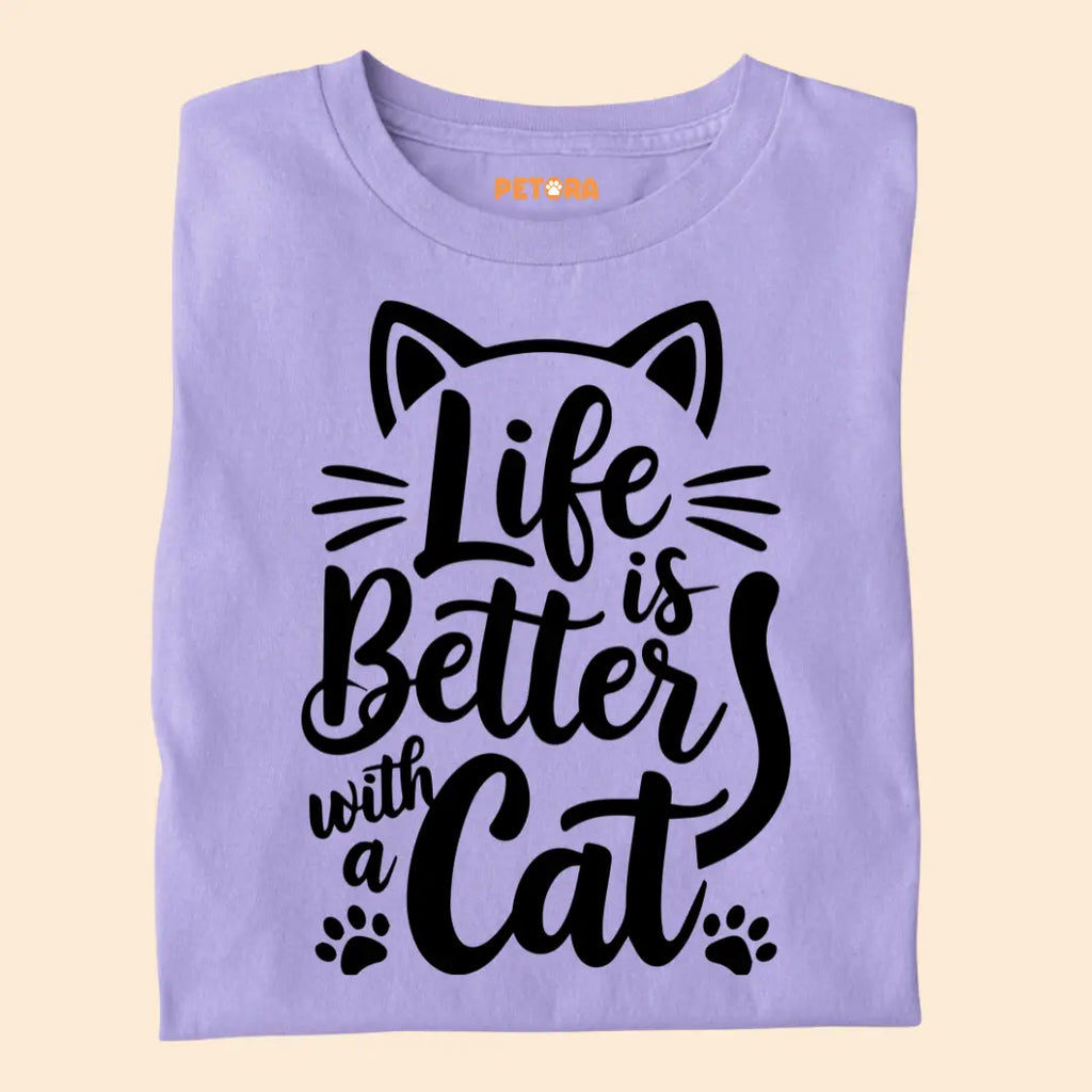 Life is Better with a Cat - Premium Unisex T-shirt for Pet Lovers