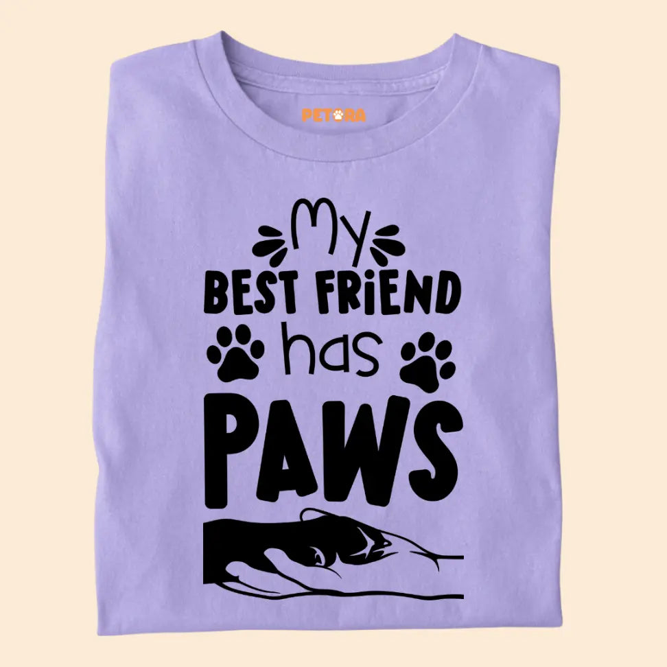 My Best Friend Has Paws - Cute Pet Lover Premium Unisex T-Shirt