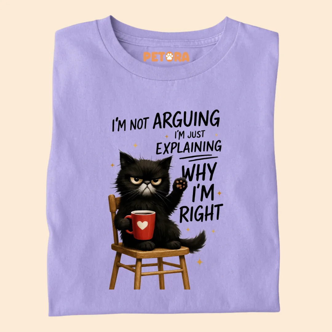 I'm Not Arguing Funny Cat Premium T-shirt