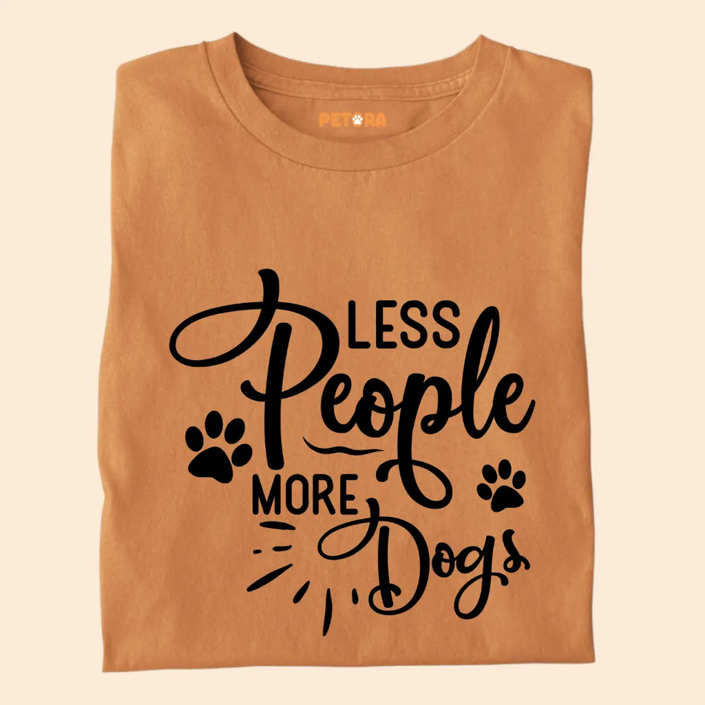 Less People More Dogs Premium T-Shirt for Dog Lovers