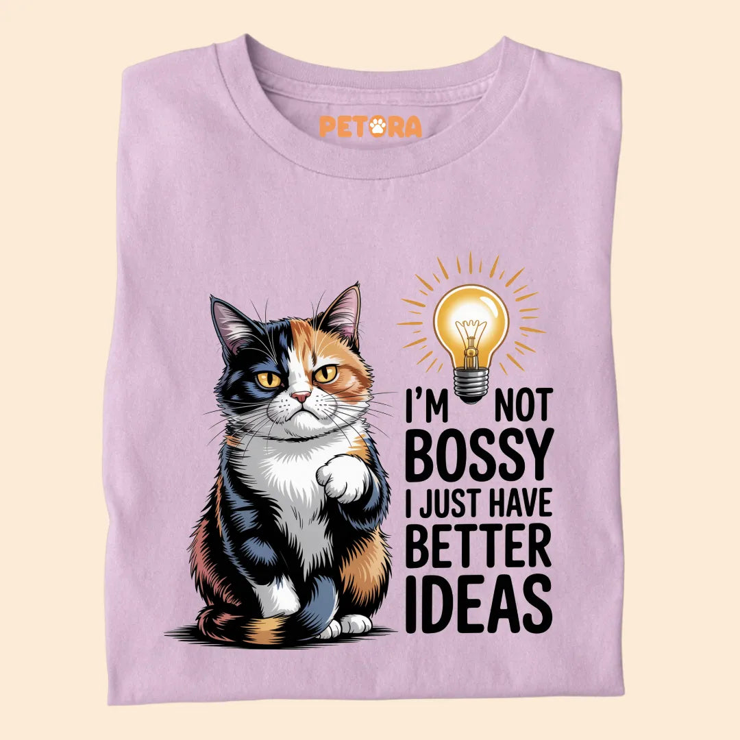 I'm Not Bossy I Just Have Better Ideas Premium T-shirt For Cat Lovers
