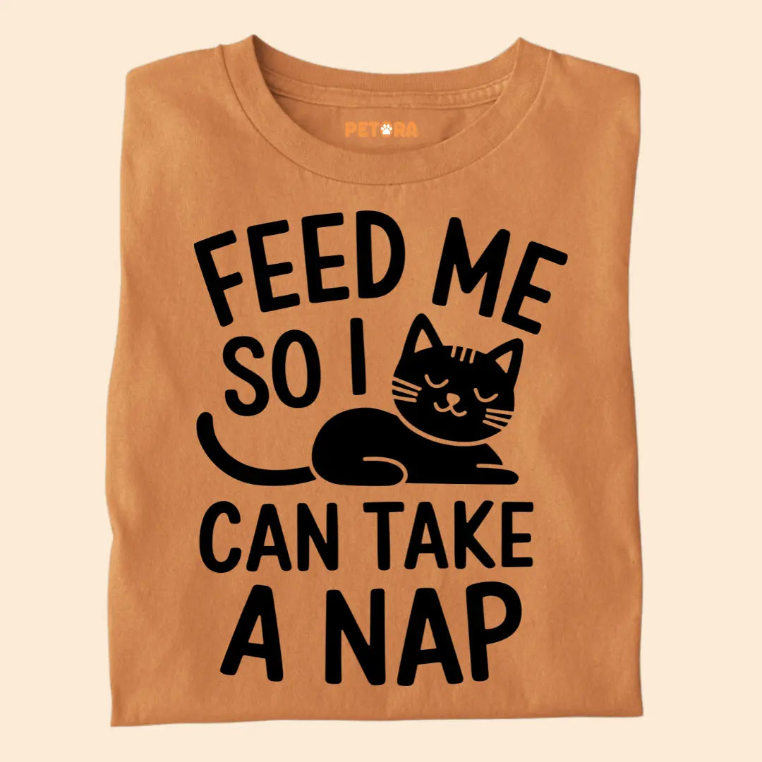 Feed Me So I Can Take a Nap – Funny Cat Quote Unisex Premium T-Shirt