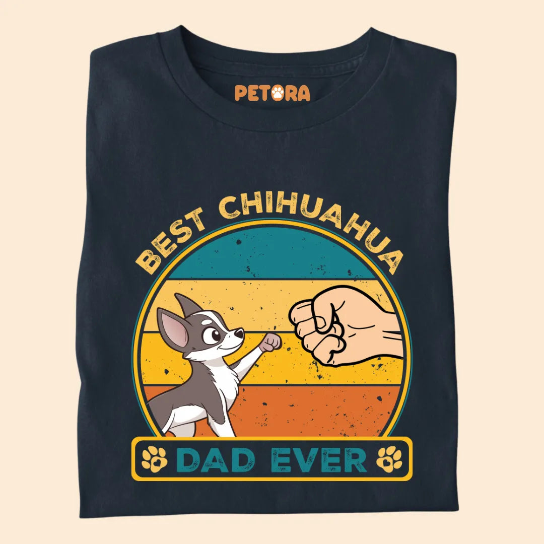 Best Chihuahua Dad Ever Premium T-shirt for Pet Lovers
