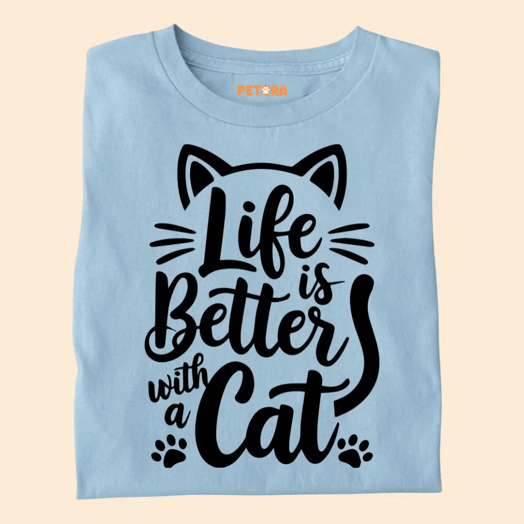 Life is Better with a Cat - Premium Unisex T-shirt for Pet Lovers