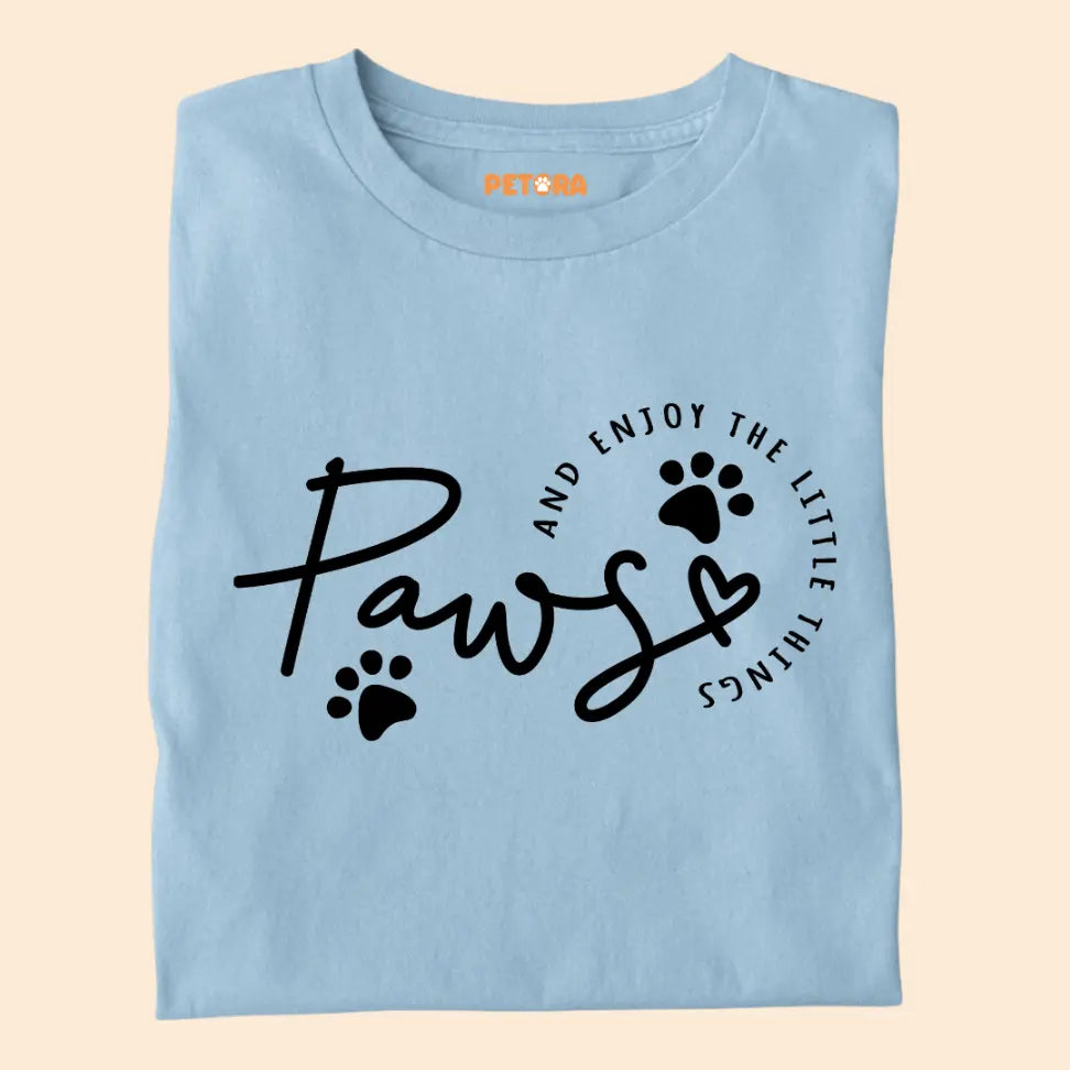 Paws and Enjoy the Little Things - Minimal Pet Lover Premium Unisex T-Shirt