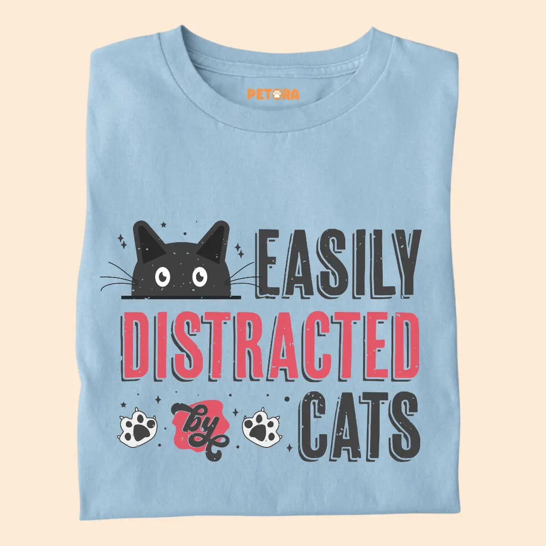 Easily Distracted by Cats – Premium Unisex T-Shirt