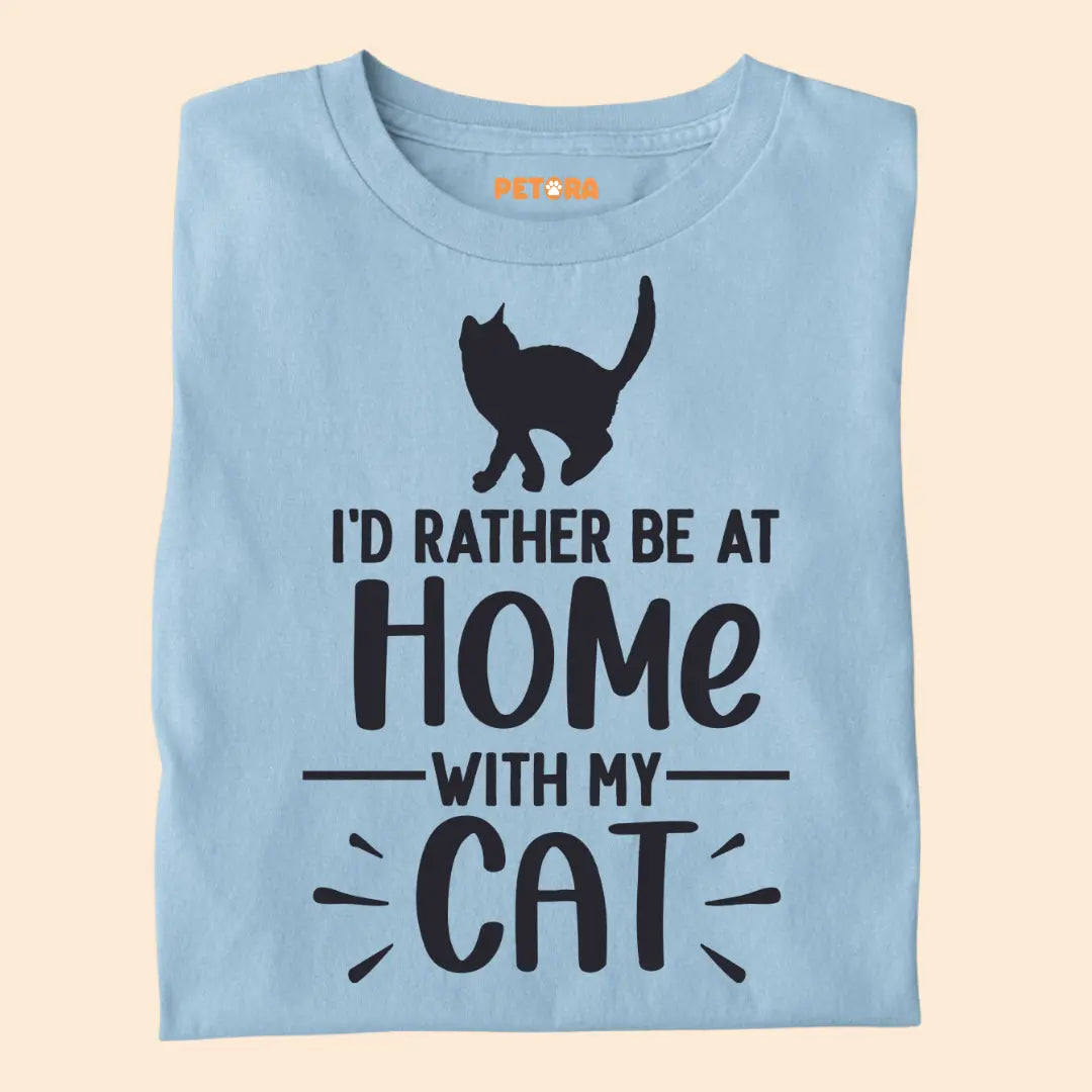 I'd Rather Be at Home With My Cat - Premium Unisex T-shirt for Pet Lovers