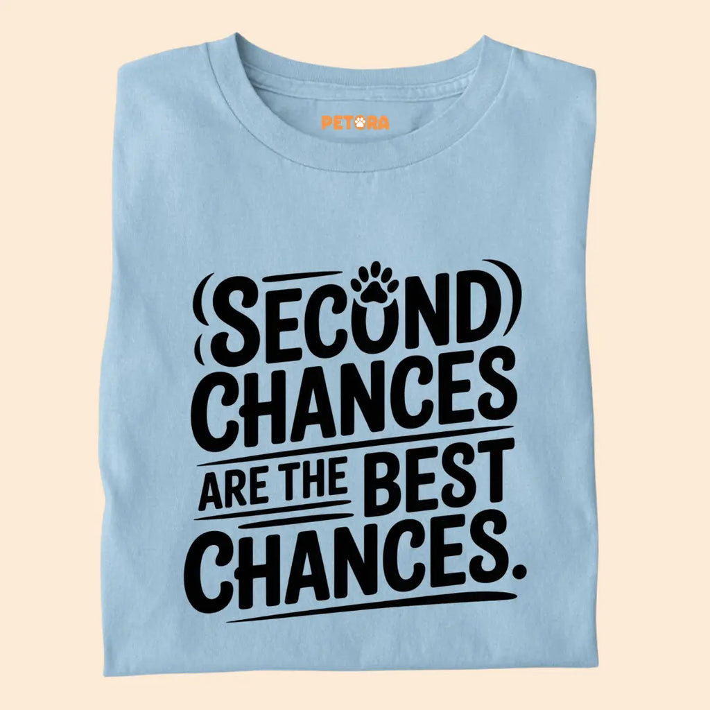 Second Chances are the best chances Premium T-Shirt for Dog Lovers