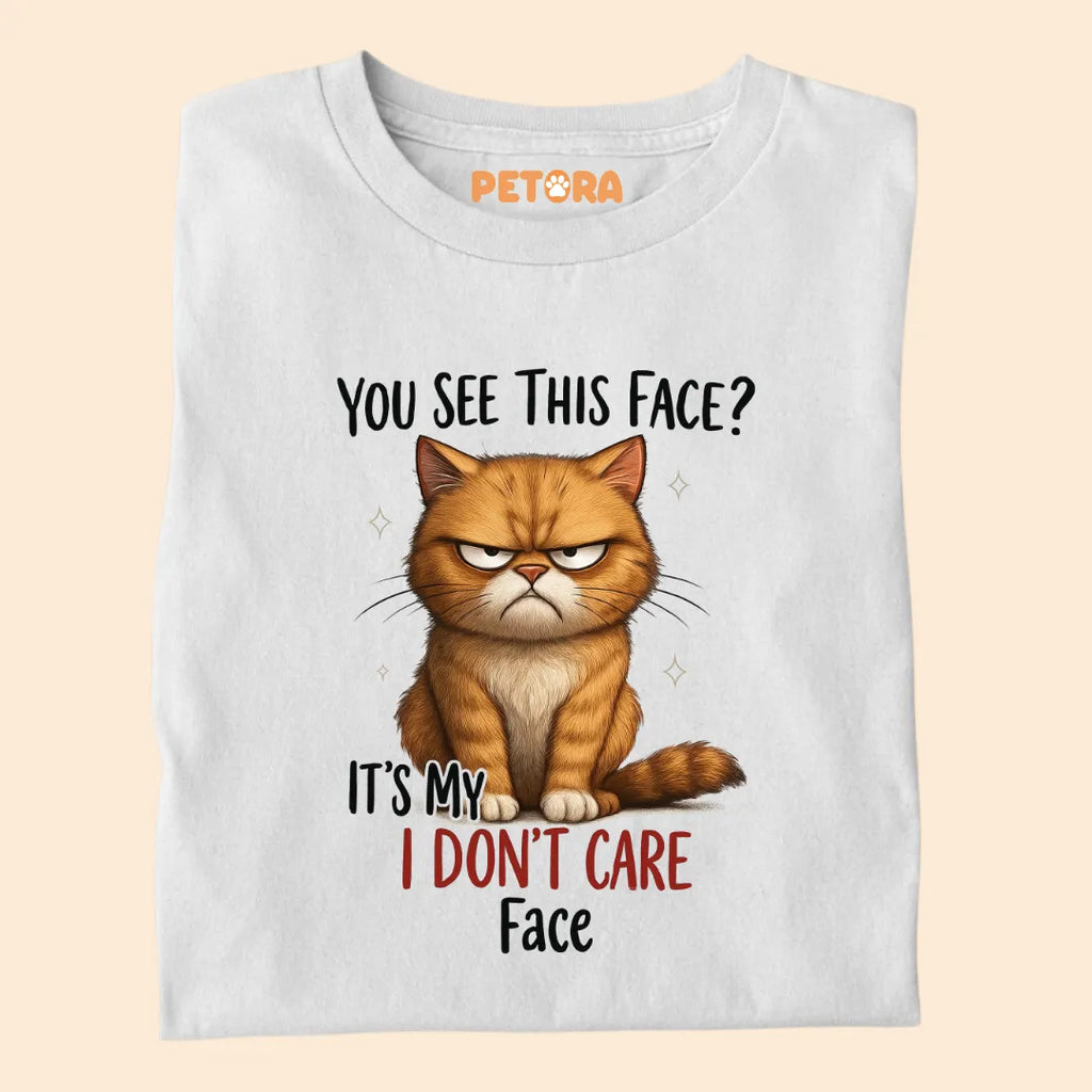 It's my I Don't Care Face Funny Cat Premium T-shirt