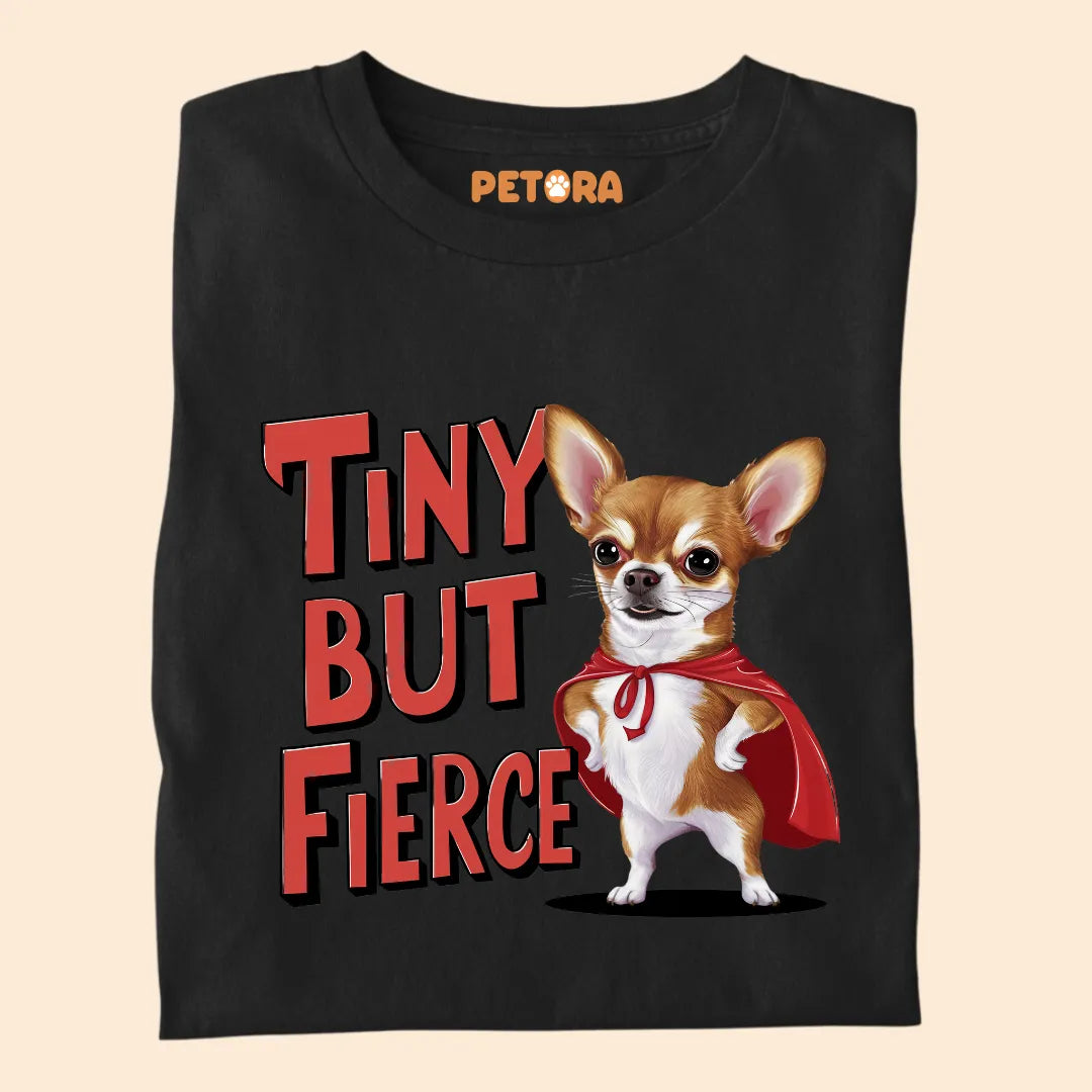 Tiny But Fierce Premium T-shirt for Pet Lovers