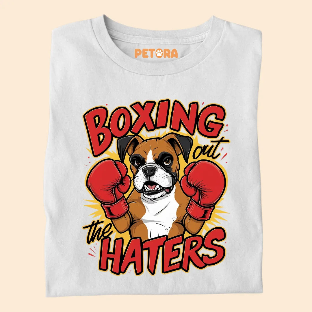 Boxing Out The Haters Premium Sarcastic T-shirt for Pet Lovers