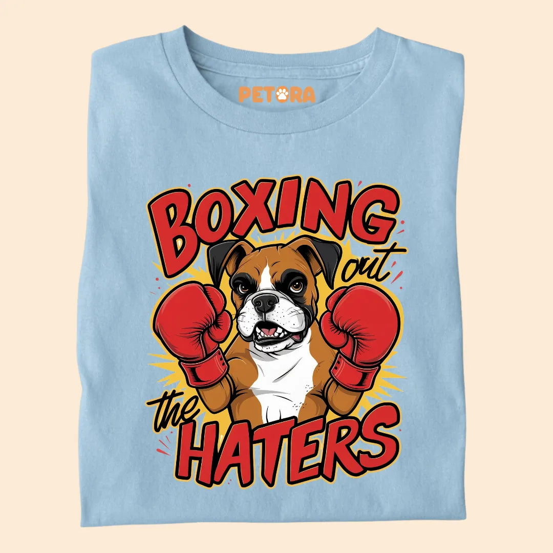 Boxing Out The Haters Premium Sarcastic T-shirt for Pet Lovers