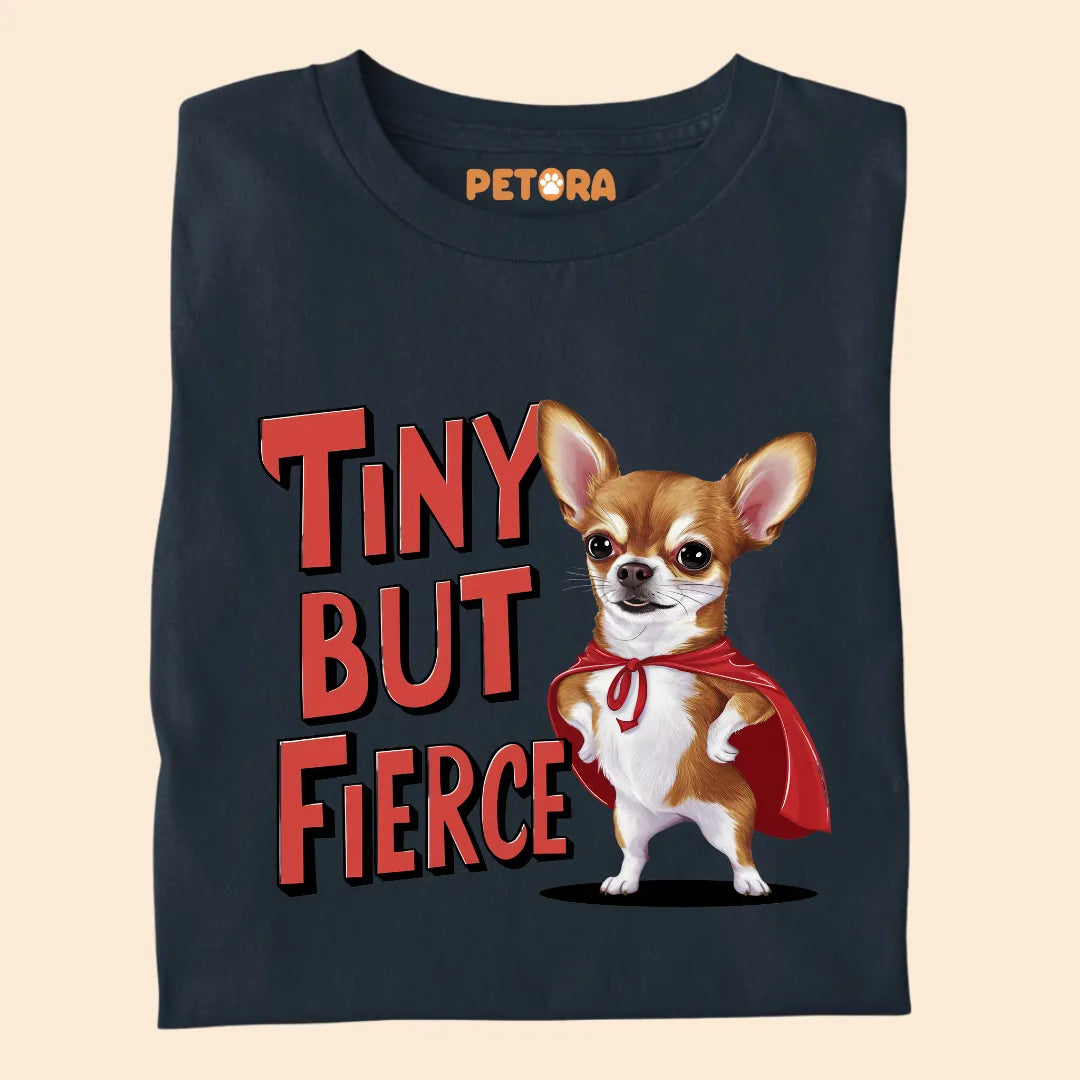 Tiny But Fierce Premium T-shirt for Pet Lovers