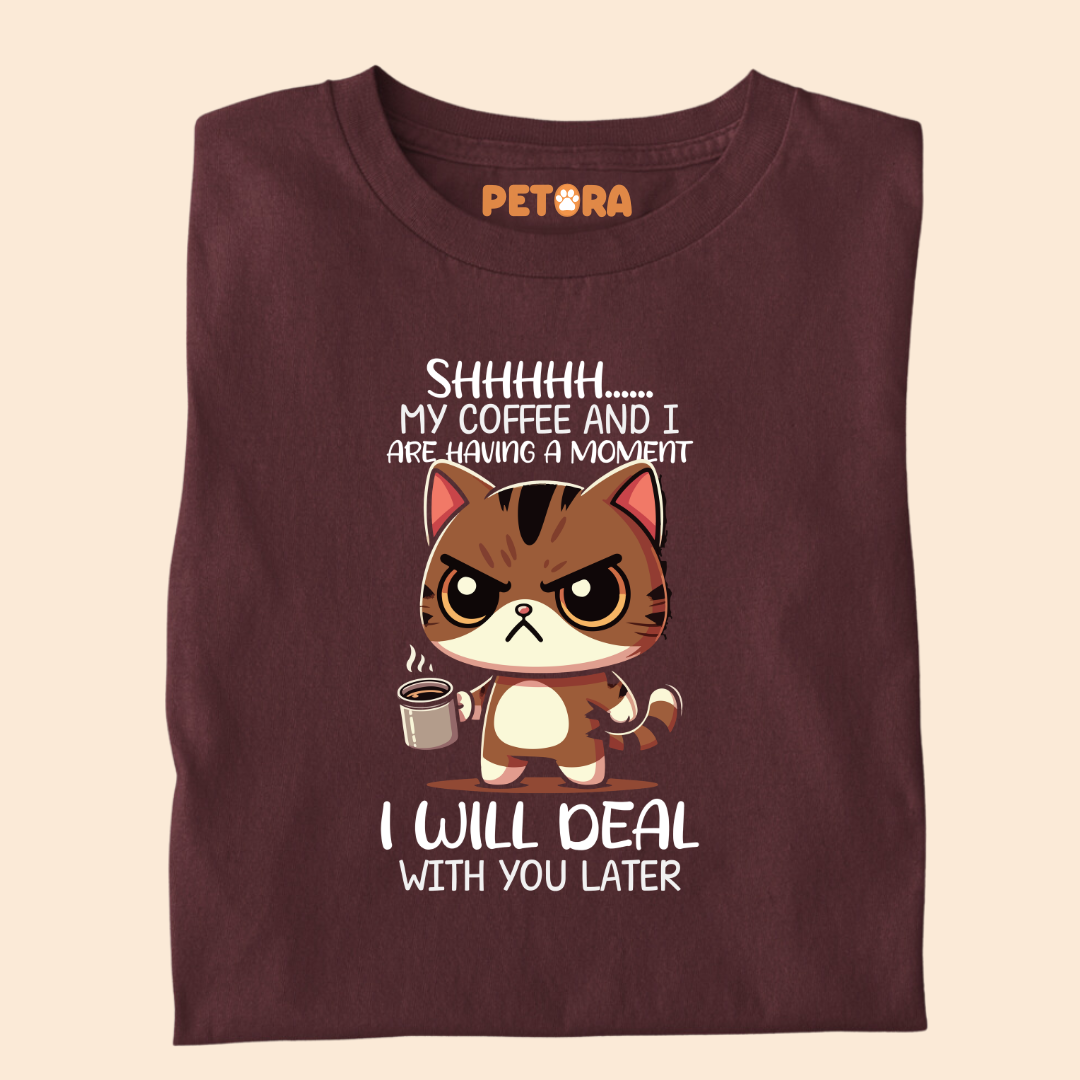My Coffee And I Are Having a Moment Meme T Shirt