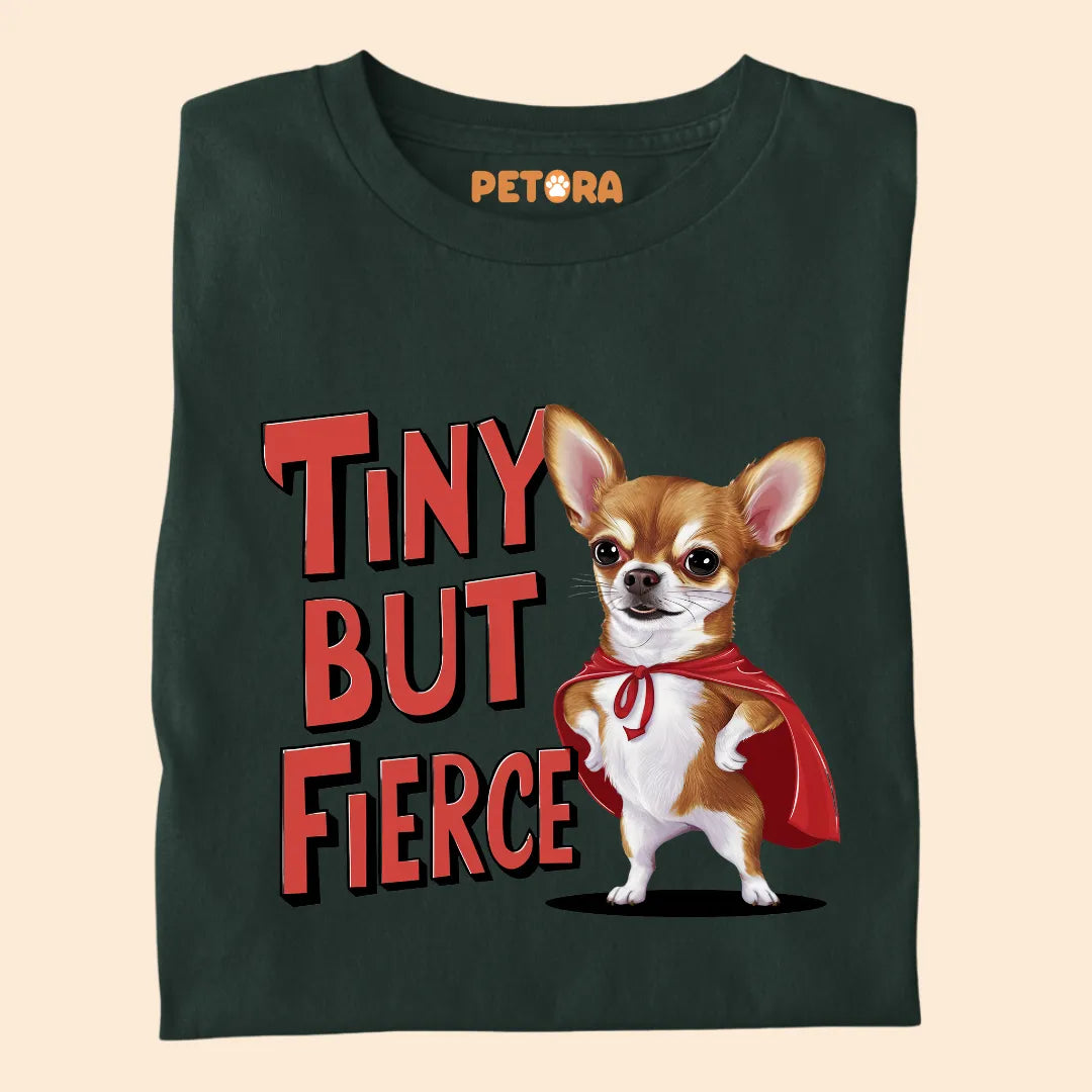 Tiny But Fierce Premium T-shirt for Pet Lovers