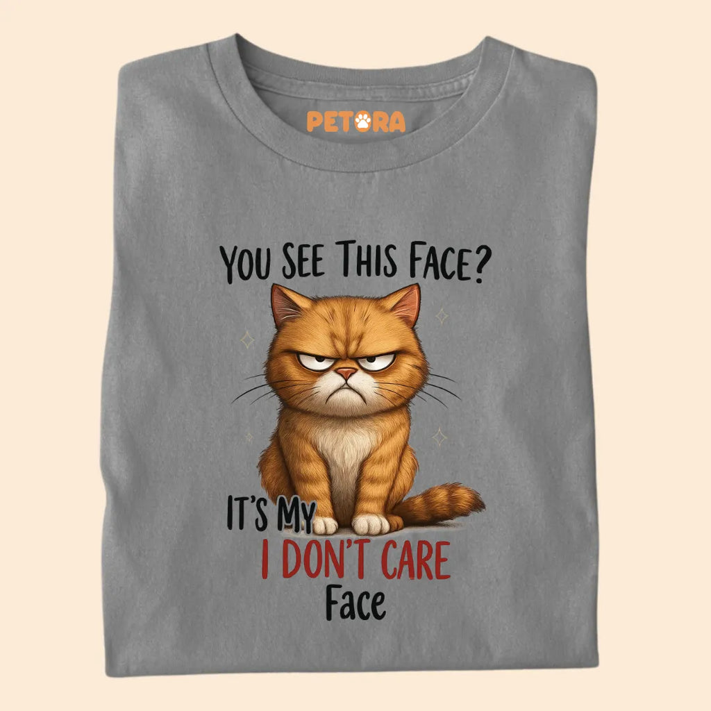 It's my I Don't Care Face Funny Cat Premium T-shirt