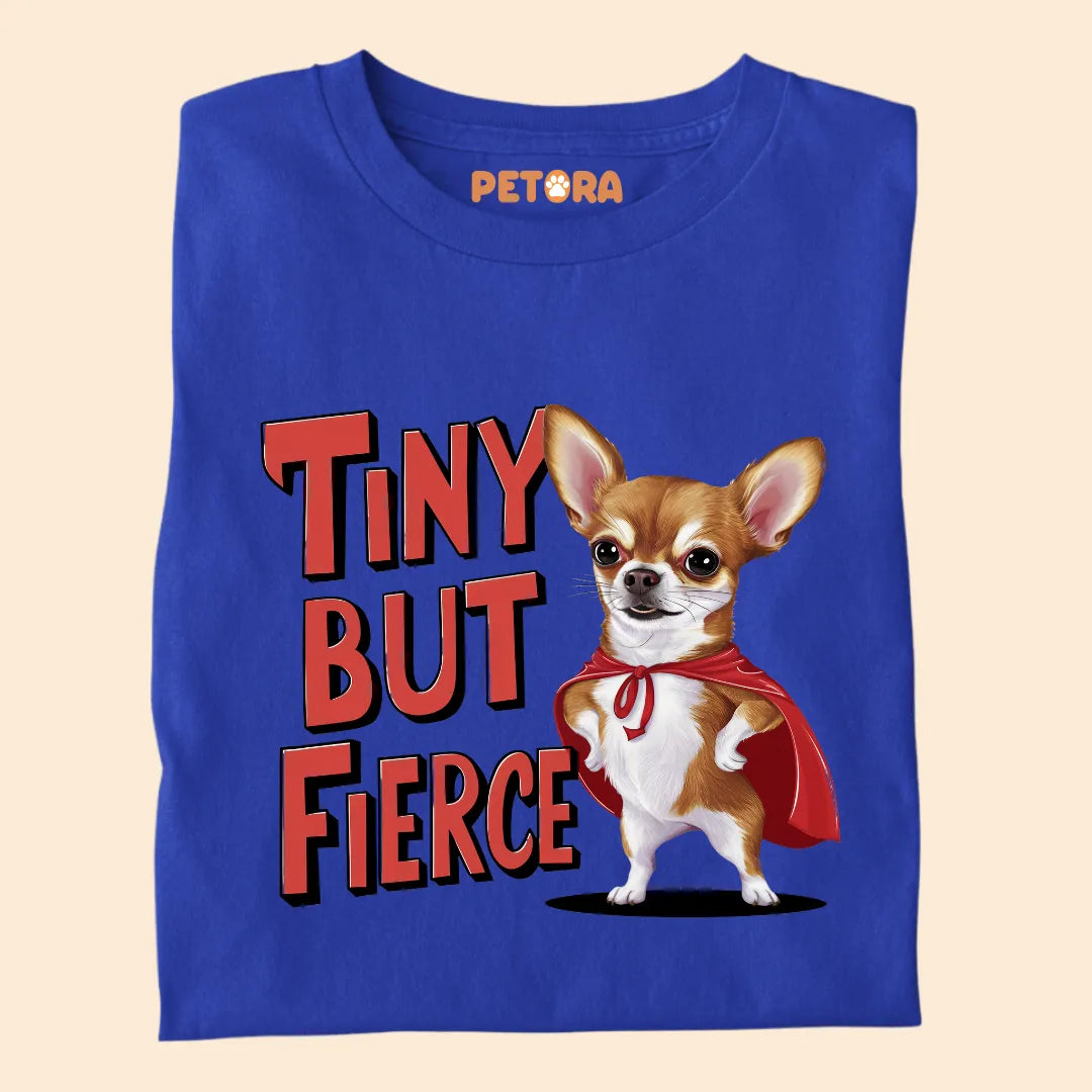 Tiny But Fierce Premium T-shirt for Pet Lovers