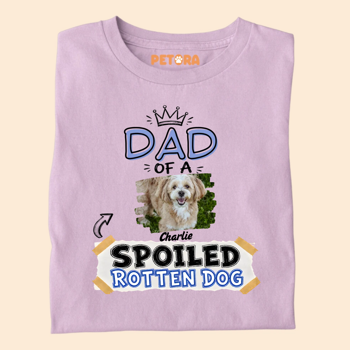 Custom Dad Of A Spoiled Rotten Dog Photo T-Shirt