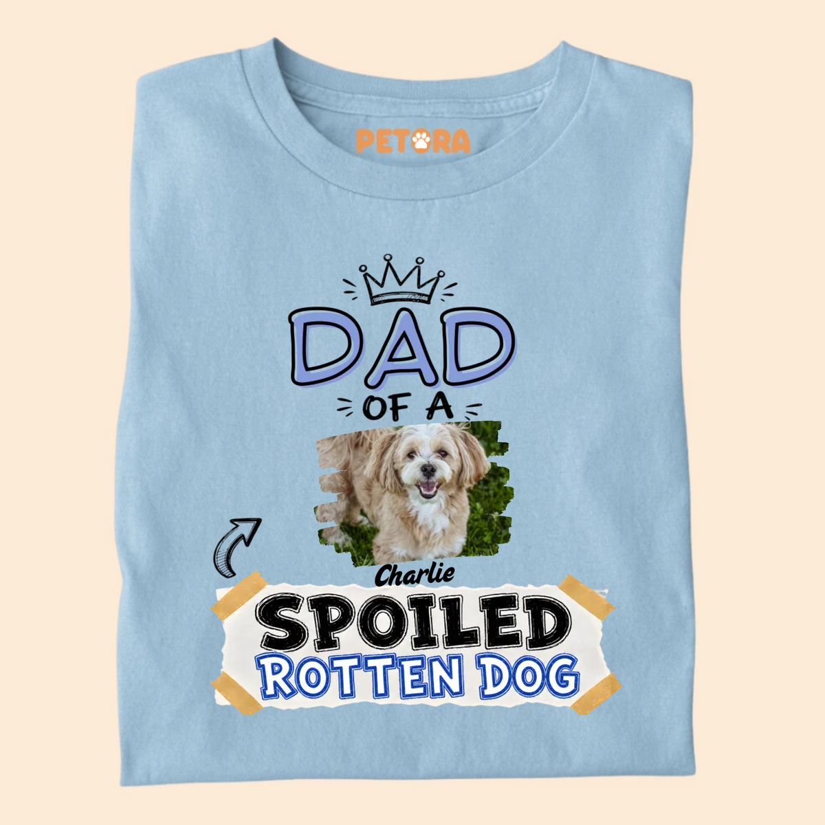 Custom Dad Of A Spoiled Rotten Dog Photo T-Shirt