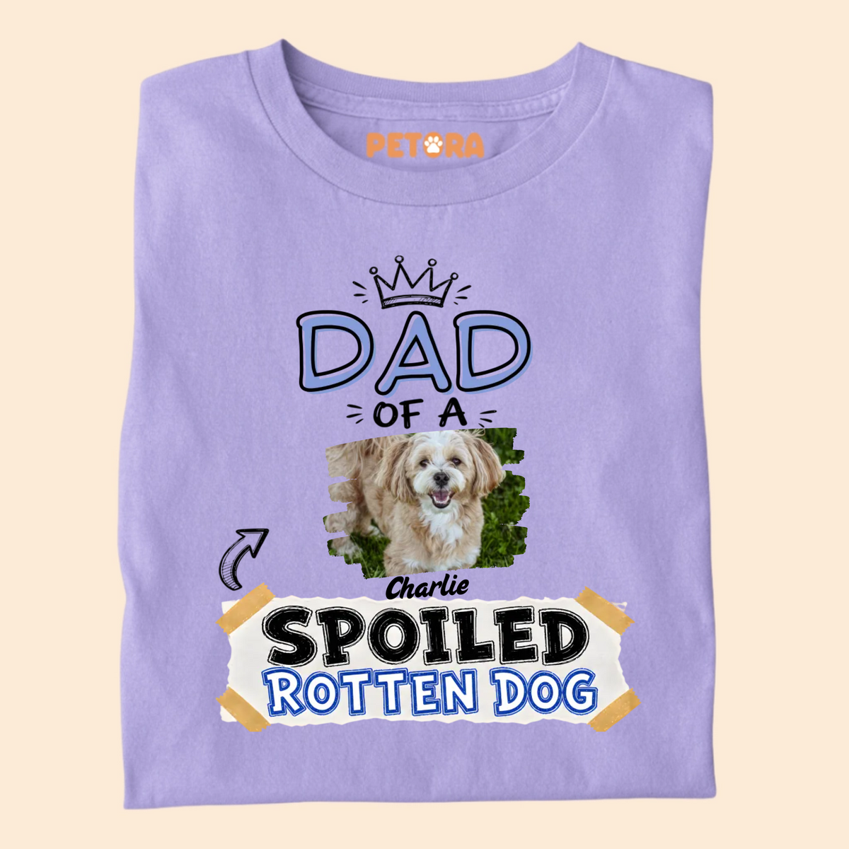 Custom Dad Of A Spoiled Rotten Dog Photo T-Shirt