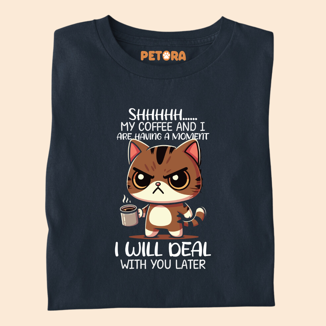 My Coffee And I Are Having a Moment Meme T Shirt