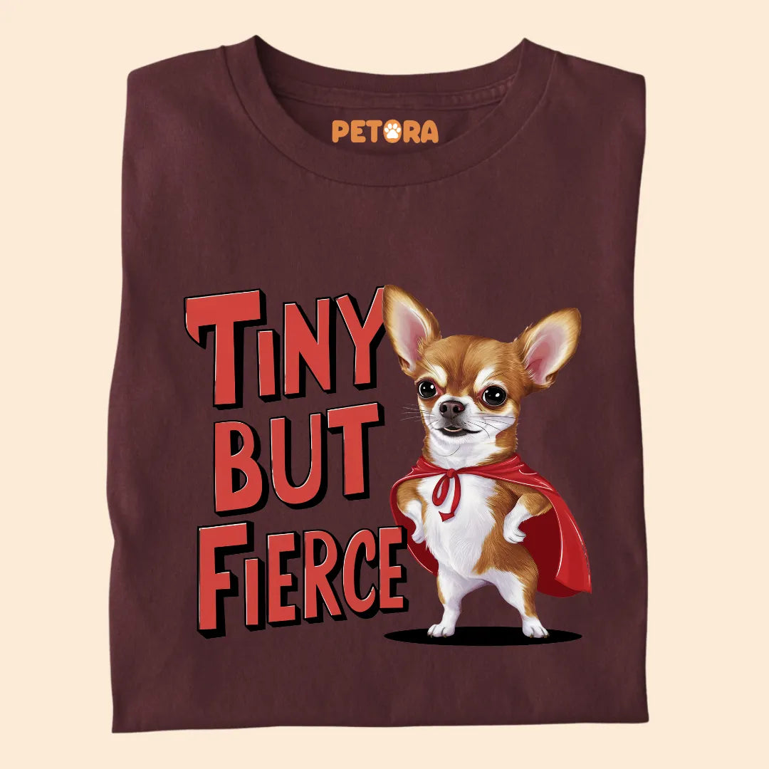Tiny But Fierce Premium T-shirt for Pet Lovers