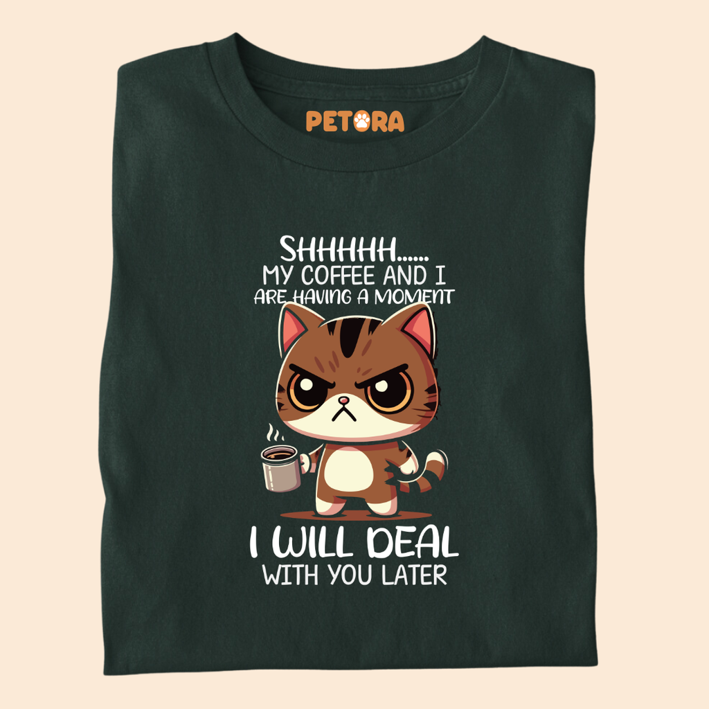 My Coffee And I Are Having a Moment Meme T Shirt