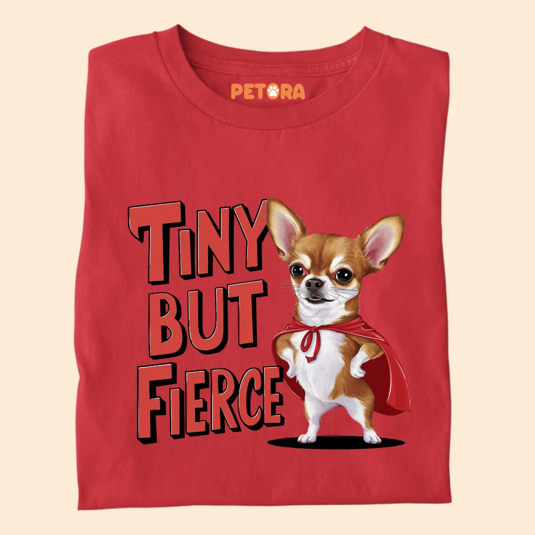 Tiny But Fierce Premium T-shirt for Pet Lovers