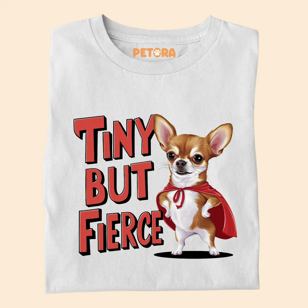 Tiny But Fierce Premium T-shirt for Pet Lovers