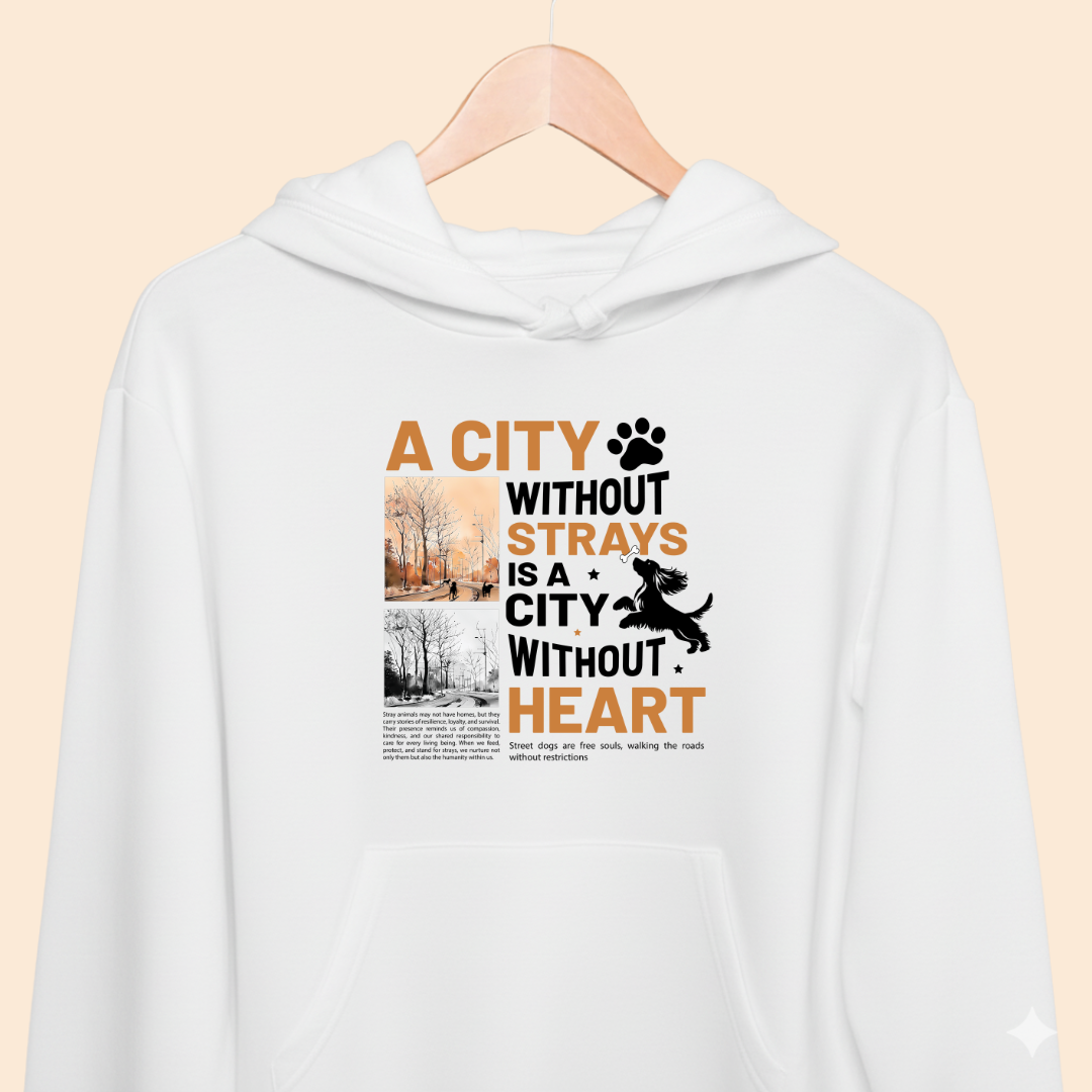A City Without Strays is a City Without Heart Premium Hoodie for Dog Lovers