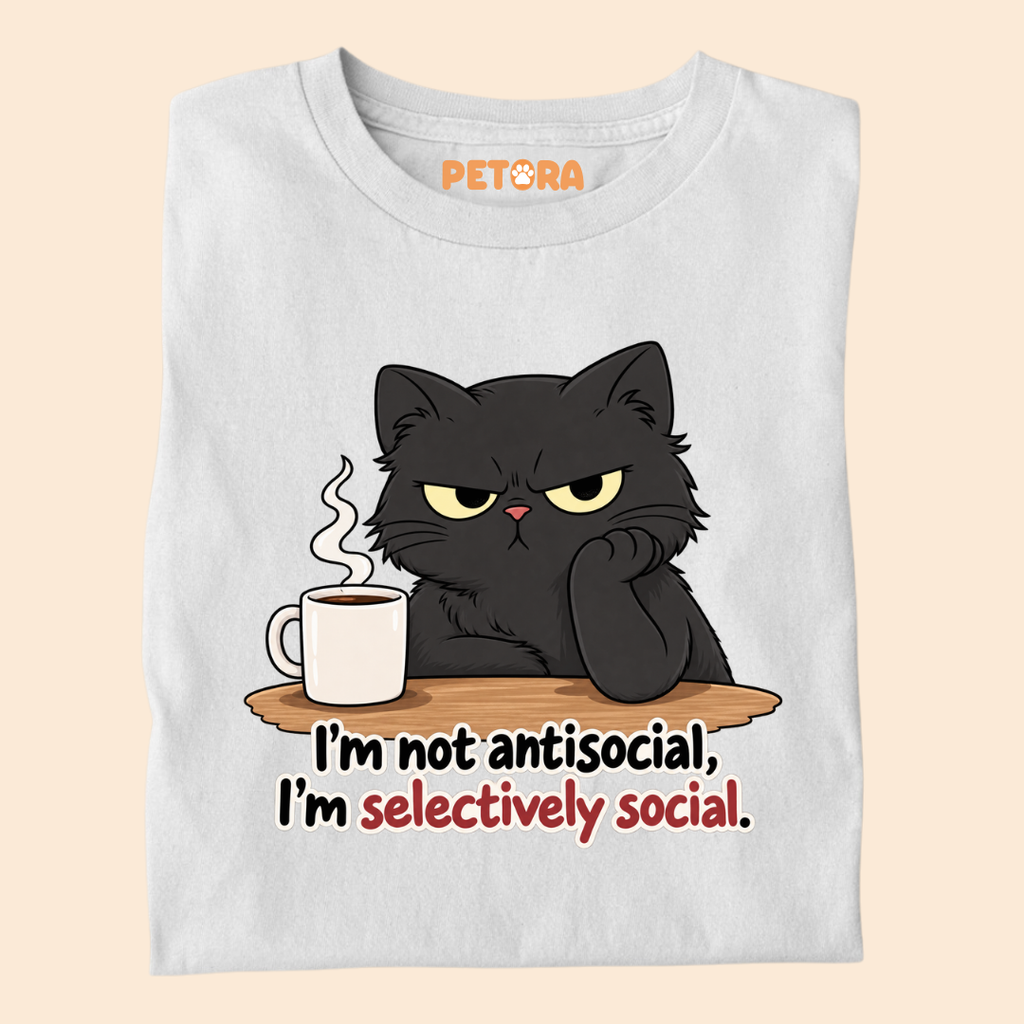 I’m Not Antisocial I’m Selectively Social T-Shirt
