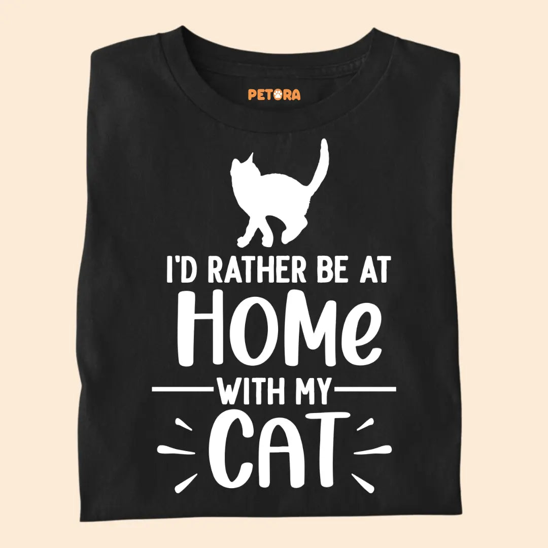 I'd Rather Be at Home With My Cat - Premium Unisex T-shirt for Pet Lovers