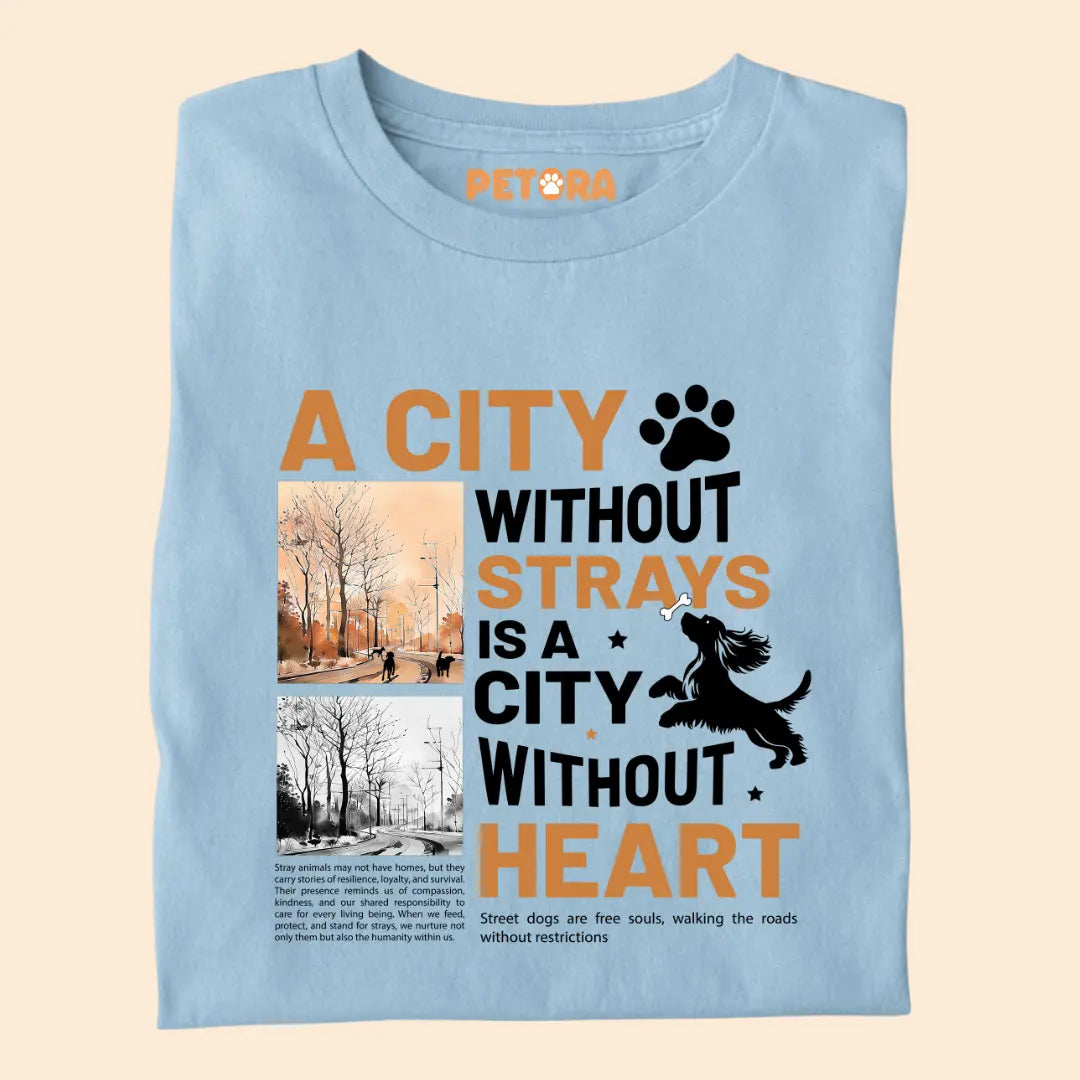 A City Without Strays is a City Without Heart Premium T-Shirt for Dog Lovers