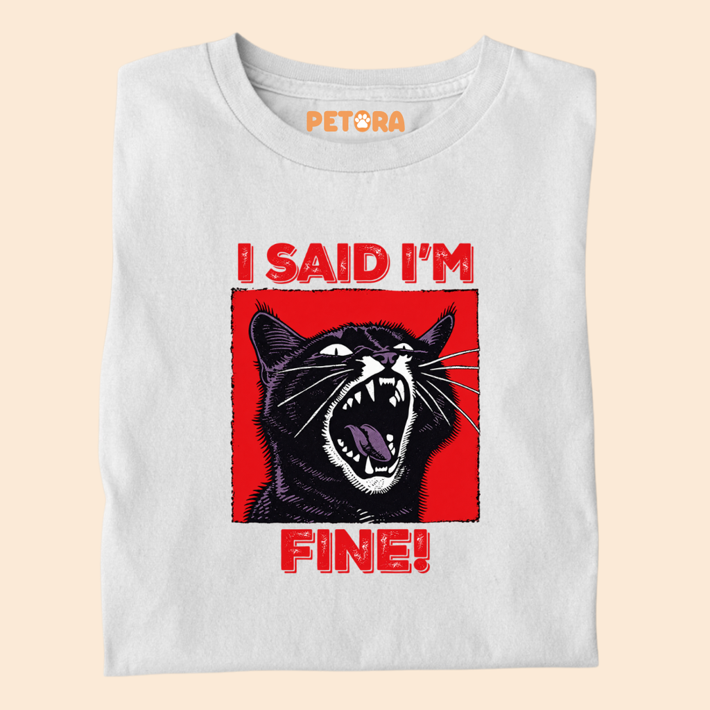 I Said I'm Fine Funny Screaming Black Cat T-Shirt