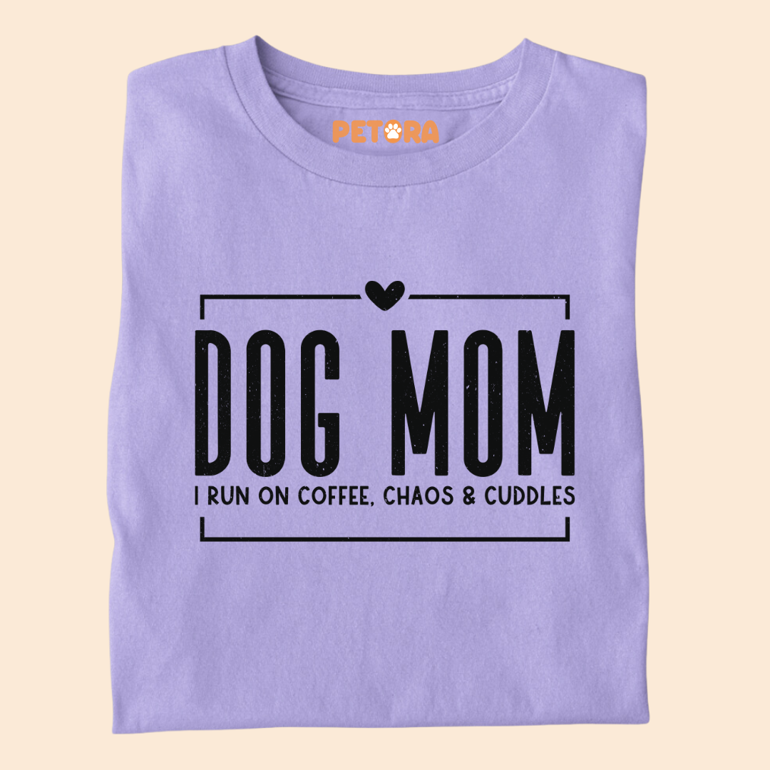 Dog Mom I Run on Coffee, Chaos and Cuddles Premium T-shirt for Pet Lovers