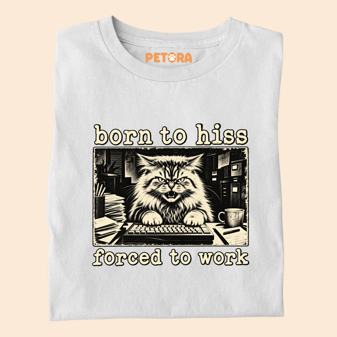 Born To Hiss Forced To Work Funny Cat T-Shirt