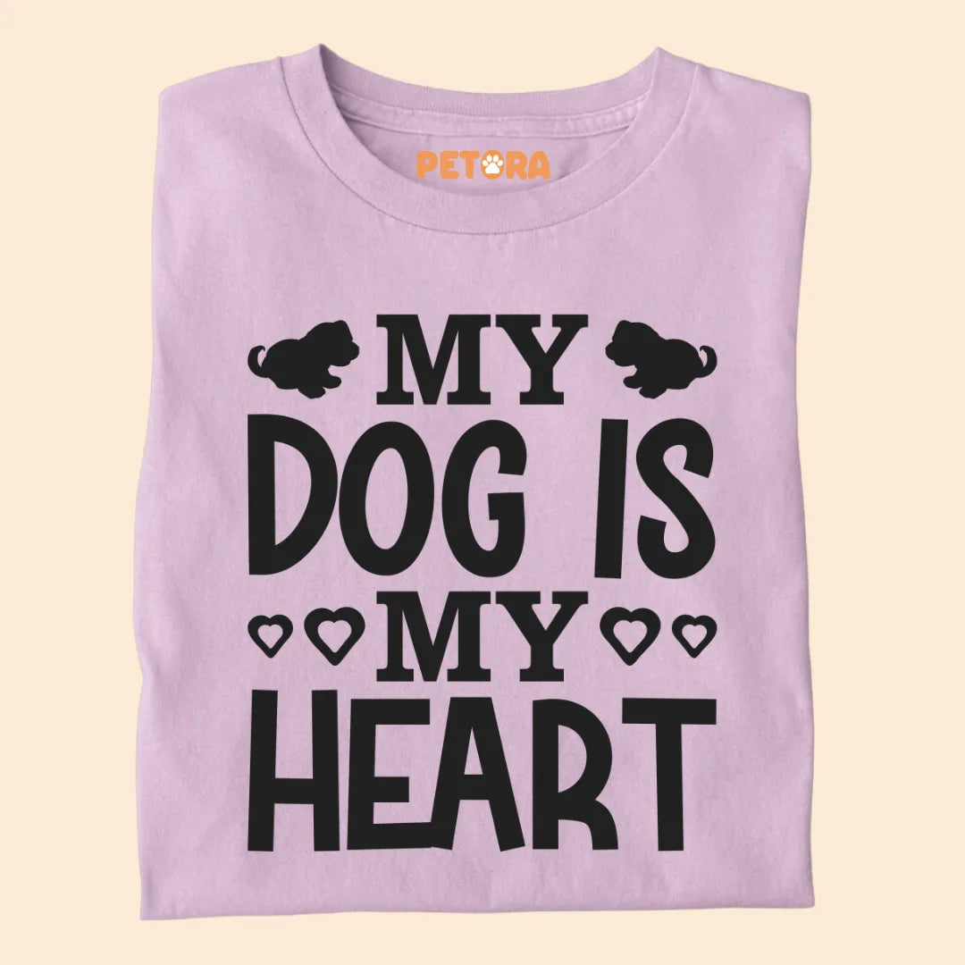 My Dog Is My Heart Premium T-shirt for Dog Lovers