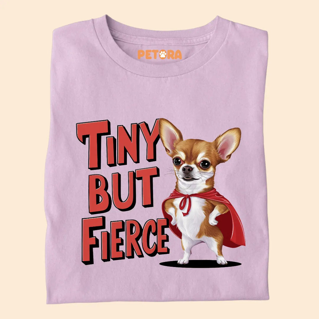 Tiny But Fierce Premium T-shirt for Pet Lovers