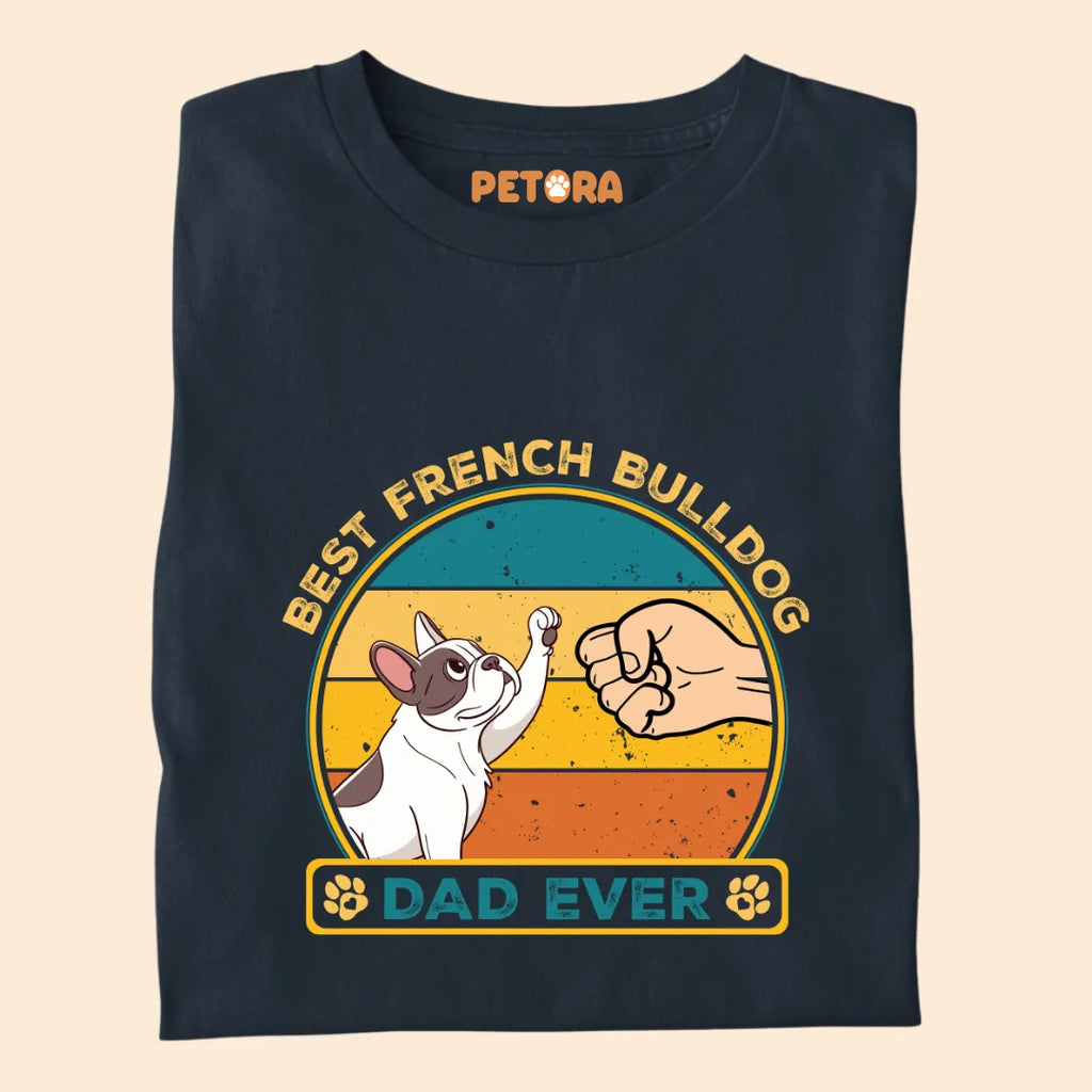 Best French Bulldog Dad Ever Premium T-shirt for Pet Lovers