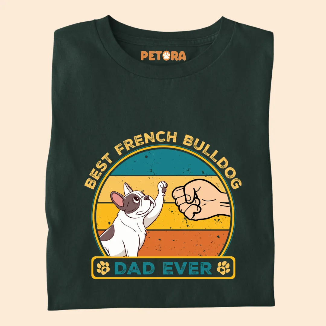 Best French Bulldog Dad Ever Premium T-shirt for Pet Lovers