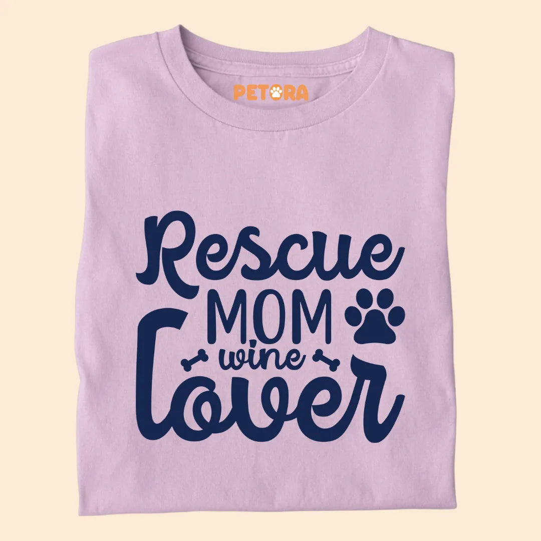 Rescue Mom, Wine Lover Premium T-shirt for Dog Lovers
