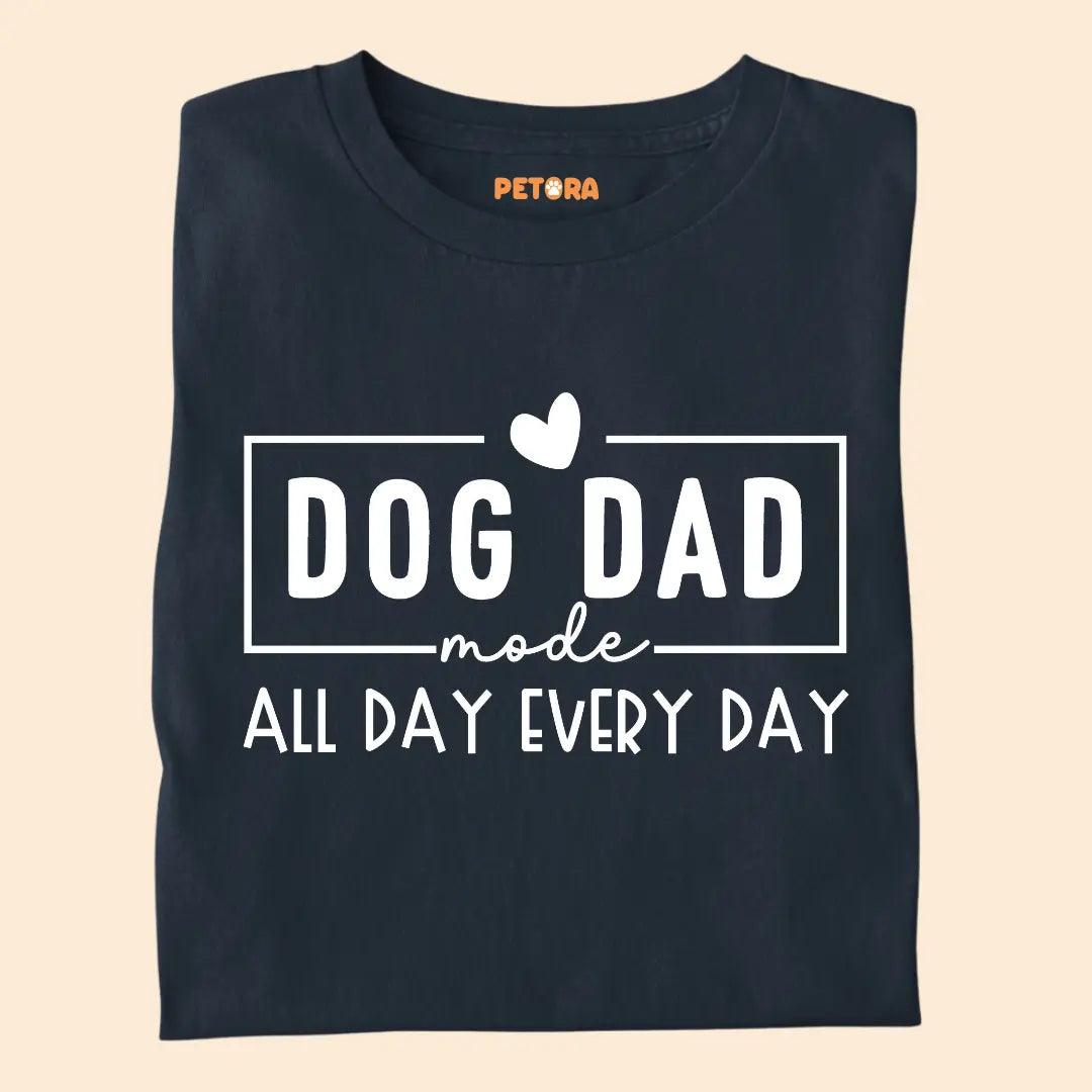 Dog Dad mode All Day Every day Premium T-Shirt for Dog Lovers