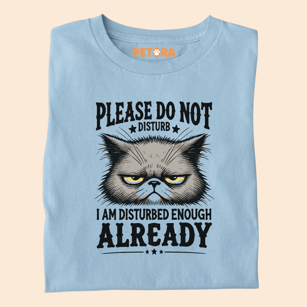 Please Don't Disturb Cat Meme T Shirt